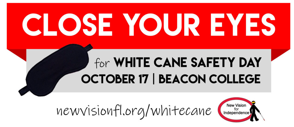 Close Your Eyes for White Cane Safety Day October 17 Beacon College