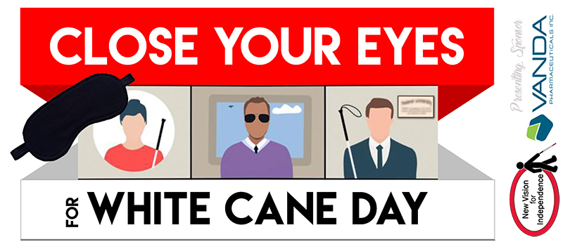 Close Your Eyes for White Cane Day